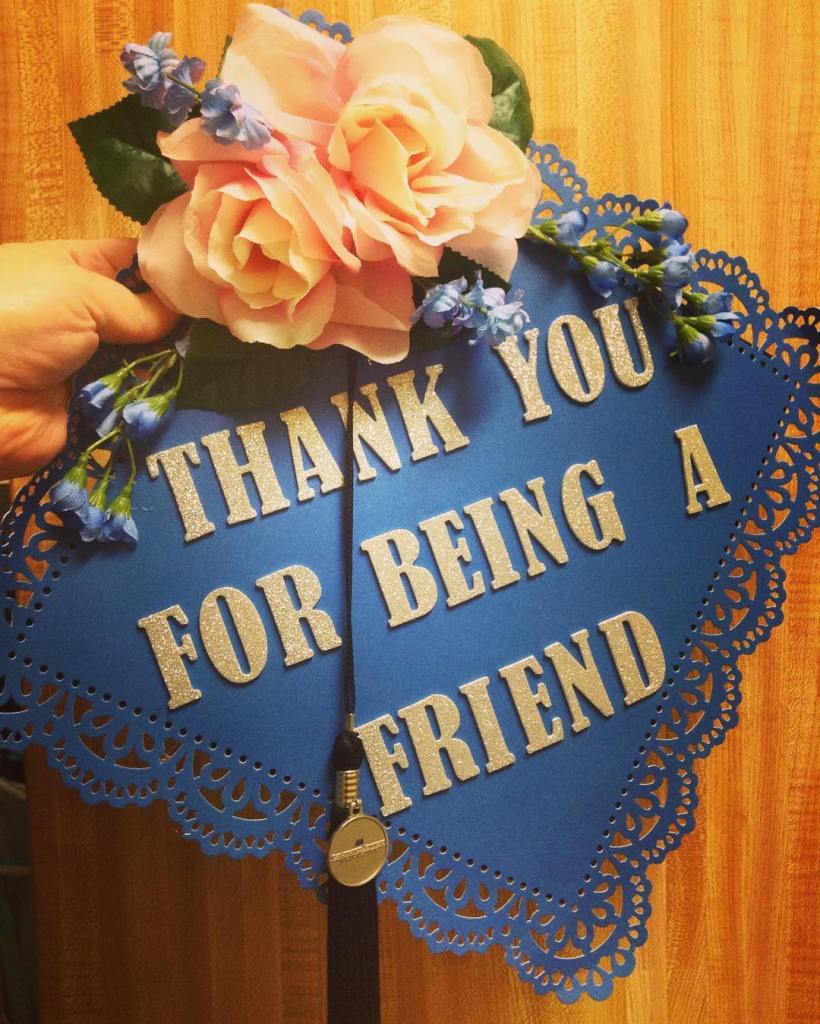 Golden Girls college gradaation cap DIY saying quote. 